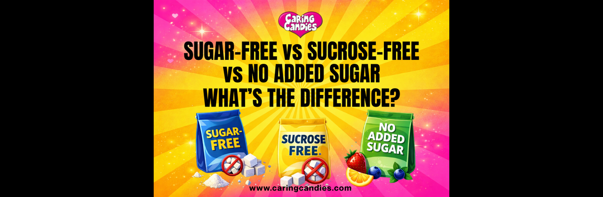 Sugar-Free vs Sucrose-Free vs No Added Sugar - What's the Difference?