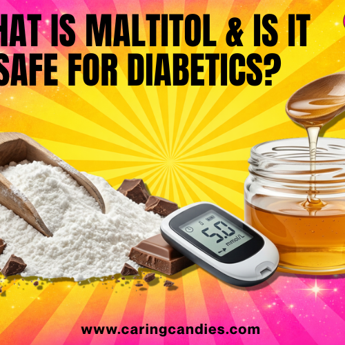 What is Maltitol? Is it Safe for Diabetics?