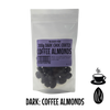 Choc Coated: DARK Coated COFFEE ALMONDS 200g